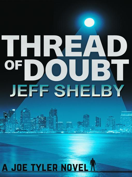 Title details for Thread of Doubt by Jeff Shelby - Available